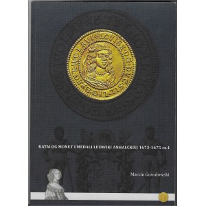 Marcin Grandowski, Catalogue of coins and medals of Ludwika Anhalcka 1673-1675, part I