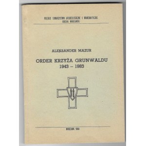 Aleksander Mazur, Rad Grunwaldského kríža 1943-1983, Varšava 1986