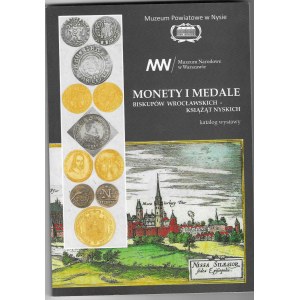 Monety i medale Biskupów Wrocławskich - Książąt Nyskich