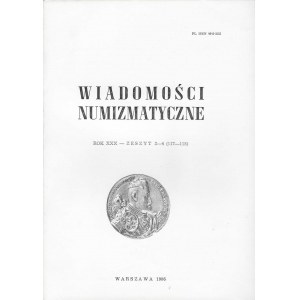 Wiadomości numizmatyczne zeszyt 3-4 Warszawa 1986