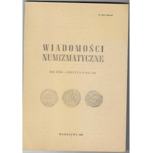 Wiadomości Numizmatyczne rok XXIX, zeszyt 3-4, Warschau 1985