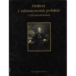 Krajowa Agencja Wydawnicza, Ordery i odzanczenia polskie i ich kawalerowie