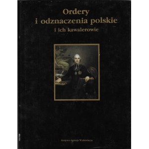 Krajowa Agencja Wydawnicza, Ordery i odzanczenia polskie i ich kawalerowie