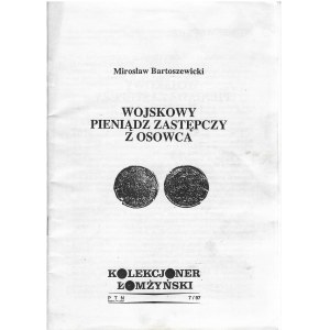 Wojskowy pieniądz zastępczy z Osowca - Mirosław Bartoszewicki reprint