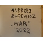 Andrzej Zujewicz ( 1971 ), Krieg, 2022