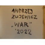 Andrzej Zujewicz ( 1971 ), War, 2022