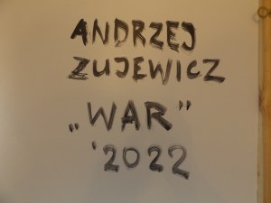 Andrzej Zujewicz ( 1971 ), War, 2022