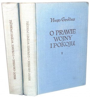 GROTIUS - ON THE LAW OF WAR AND PEACE Volume I-II [complete].