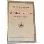 NIEWIADOMSKI - WIEDZA O SZTUCE Na tle jej dziejów wyd. 1923r. WZORNIK WYDAWNICKI