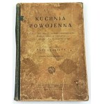 KIEWNARSKA- POSTWAR CUISINE. PRINCIPLES OF TASTY AND COST-EFFECTIVE PREPAREDNESS published in 1928.