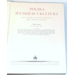 POLSKA JEJ DZIEJE I KULTURA t. I-III [komplet] oryginał, rzadki wariant oprawy