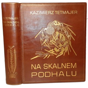 TETMAJER- NA SKALNEM PODHALU wyd. 1914, ILUSTRACJE LEONA WYCZÓŁKOWSKIEGO