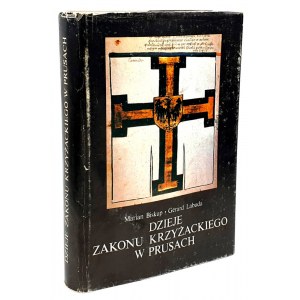 BISHOP, LABUDA - HISTORY OF THE TEUTONIC ORDER IN PRUSSIA
