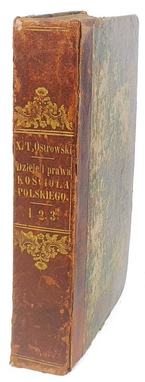 OSTROWSKI- DZIEJE I PRAWA KOŚCIOŁA POLSKIEGO t. 1-2 wyd. 1846
