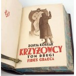KOSSAK- KRZYŻOWCY vol.1-4 (complete in 4 vols.). Autographs by the Author!