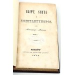 MANN - JOURNEY TO THE EAST. EGYPT, SYRIA AND CONSTANTINOPOL vol. 1-3 [complete] published 1858.