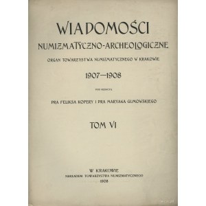 Wiadomości Numizmatyczno-Archeologiczne tom VI (1907-19...
