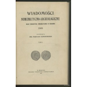 Wiadomości Numizmatyczno-Archeologiczne (1909), Kraków,...