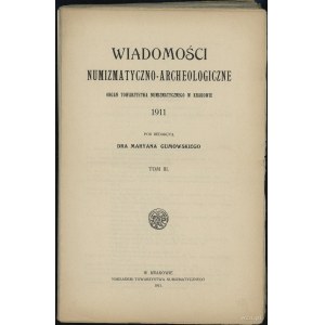 Wiadomości Numizmatyczno-Archeologiczne (1911), Kraków ...