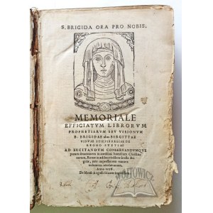 (BRYGIDA of Sweden, saint), Memoriale Effigiatum Librorum Prophetiarum Visionum B. Brigidae alias Birgittae