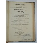 LAVOISNE C.V., Satchell John, Úplný genealogicko-historický chronologický a zeměpisný atlas podle Le Sage; zobrazuje původ, původ a sňatky všech královských rodů od nejstarších záznamů.