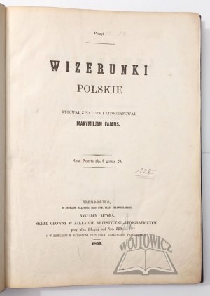 FAJANS Maksymilian, Wizerunki polskie.