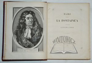 LA FONTAINE Jean de, Bajki podług La Fonatine'a z rysunkami Gustawa Dore,