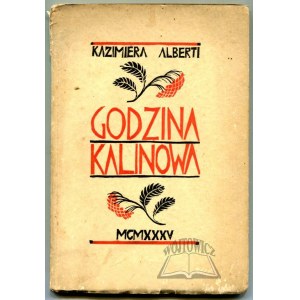 ALBERTI Kazimiera, Godzina kalinowa. (Autograf).