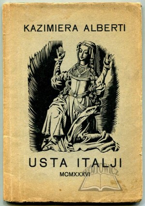 ALBERTI Kazimiera, Mouth of Italy. (Autograph).