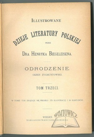 BIEGELEISEN Henryk, Illustrowane dzieje literatury polskiej.