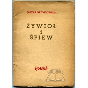 BRZOSTOWSKA Janina, Element und Gesang. (1. Aufl.).