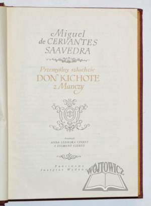 CERVANTES de Saavedra Miguel, Przemyślny szlachcic Don Kichote z Manczy.