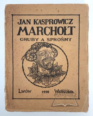 KASPROWICZ Jan, Marching fat and bawdy.