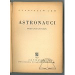 LEM Stanislaw, Astronauti. (1. vyd.)