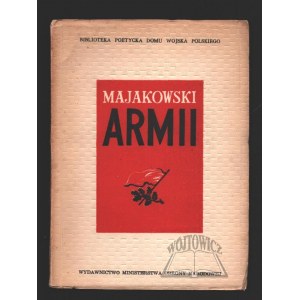 (MAJAKOWSKI Wlodzimierz), Majakovského armáda. 25 básní ... Věnováno Sovětské armádě.