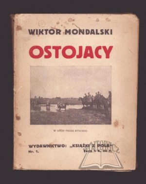 MONDALSKI Wiktor, Ostojacy.