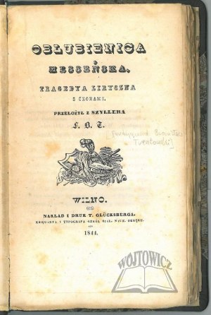 (SCHILLER Friedrich), Oblubienica Messeńska : tragedya liryczna s chorami.