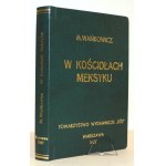 WAŃKOWICZ Melchjor, In the churches of Mexico. (1st ed.).
