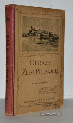 CHMIELEWSKI Konrad, Obrazy Ziem Polskich.