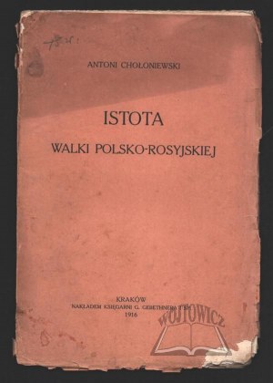 CHOŁONIEWSKI Antoni, The essence of the Polish-Russian struggle.