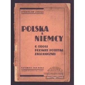 JANIGA Stanisław, Polska a Niemcy.