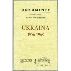 KOSZELIWEC Iwan, Ukraina 1956-1968. (Wyd. 1).