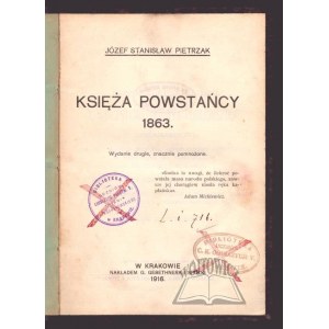 PIETRZAK Józef Stanisław, Księża powstańcy 1863.
