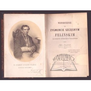 PRAWDZICKI Stefan, Memoir of Zygmunt Szczęsny Felinski.