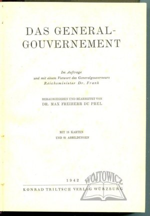 PREL Max Freiherr du, Das Generalgouvernement.