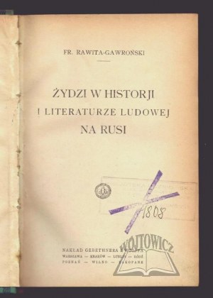 RAWITA - Gawronski Franciszek, Jews in the history and folk literature in Rus.