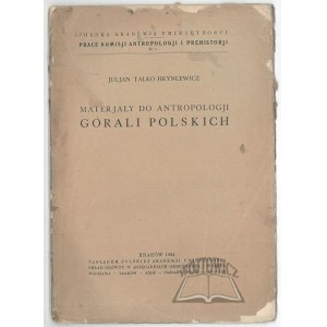 TALKO-Hryncewicz Juljan, Materjały do antropologji górlali polskich.