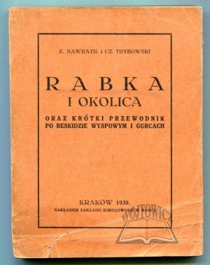 NAWRATIL E.[lfryda], Trybowski Cz.[esław], Rabka and vicinity and a short guide to the Beskid Wyspowy and Gorce.