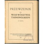 PRZEWODNIK po województwie tarnopolskiem z mapą.