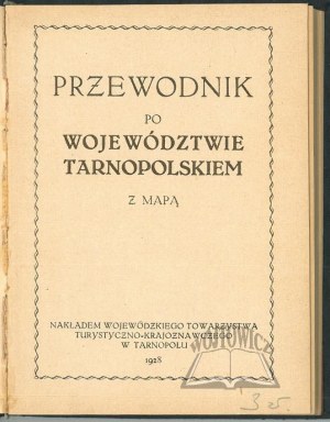 PRZEWODNIK po województwie tarnopolskiem z mapą.